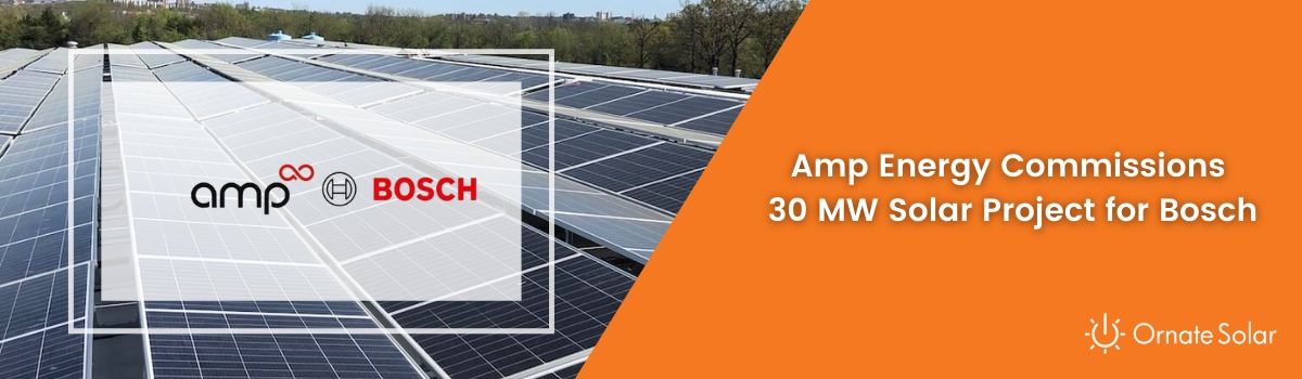 Amp Energy Commissions 30 MW Solar Project for Bosch