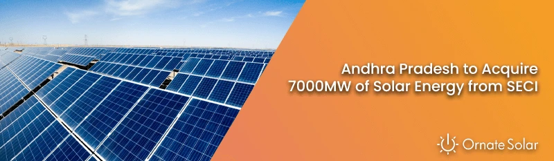Andhra Pradesh to Acquire 7000MW of Solar Energy from SECI