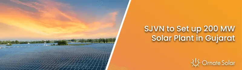 SJVN to Set up 200 MW Solar Plant in Gujarat
