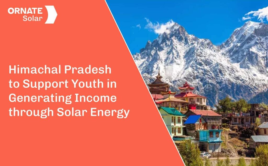 Himachal Pradesh to Support Youth in Generating Income through Solar Energy