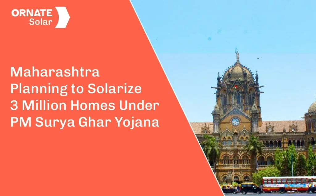 Maharashtra Planning to Solarize 3 Million Homes Under PM Surya Ghar Yojana