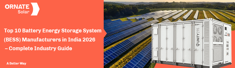 Top 10 Battery Energy Storage System (BESS) Manufacturers in India 2026 – Complete Industry Guide
